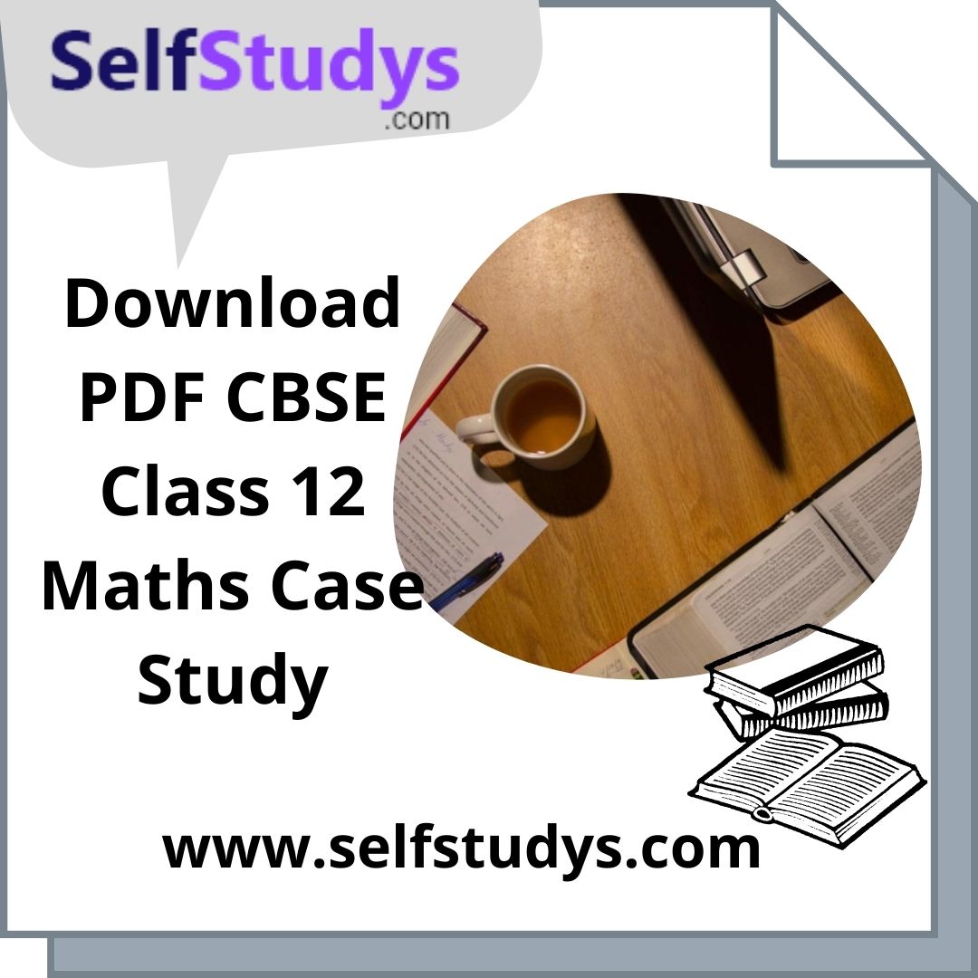 case study class 12 maths