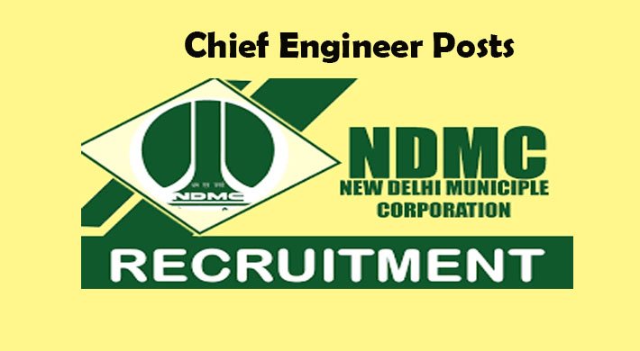 NDMC Jobs 2024 | Chief Engineer Posts Vacancy